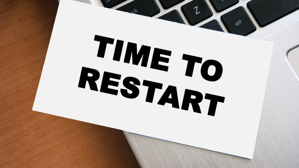 time to restart your pc