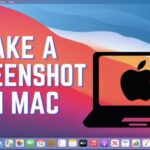 Taking a Screenshot on Mac: 4 Simple Ways to Do It